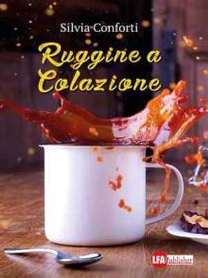 cover image of Ruggine a colazione